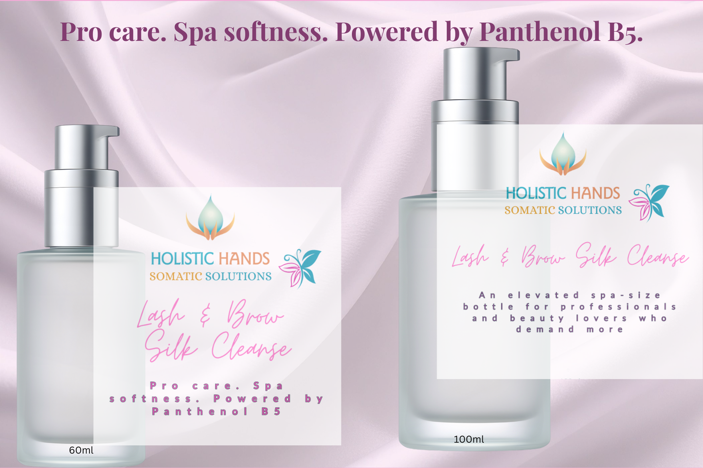 Lash & Brow Silk Cleanse Pro care. Spa softness. Powered by Panthenol B5